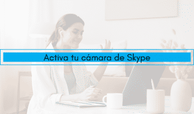 Activar la cámara en Skype