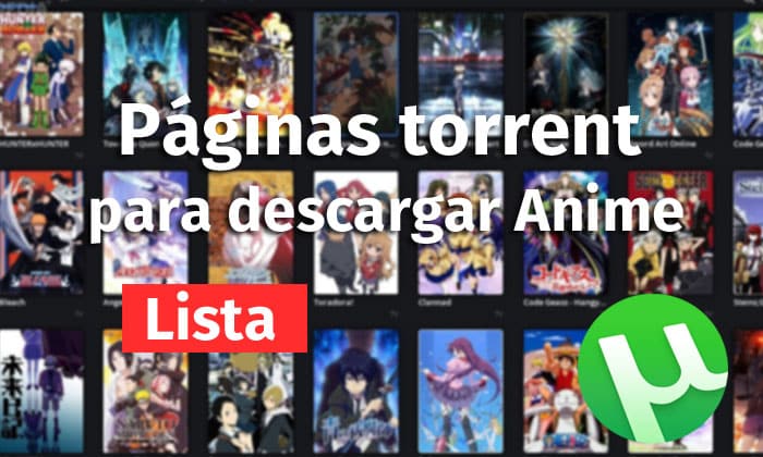 Best Anime Torrent Pages - Download Free Anime 2023