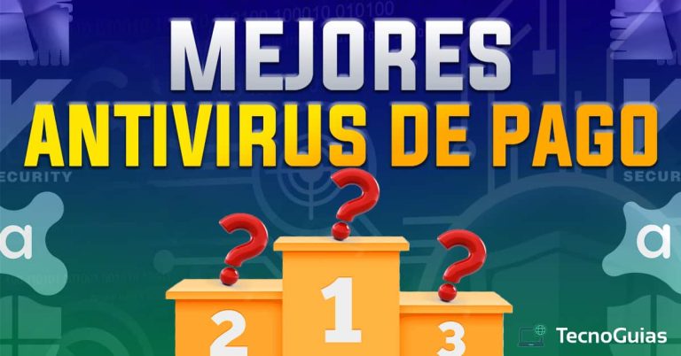 Mejores Antivirus De Pago Del Momento - Actualizado En 2024