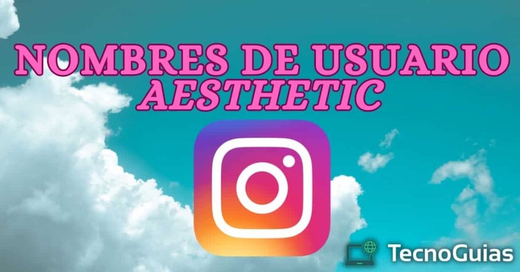 nombres de usuario aesthetic para instagram
