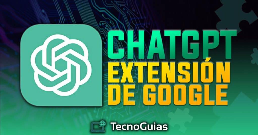 chatgpt extensiones de google