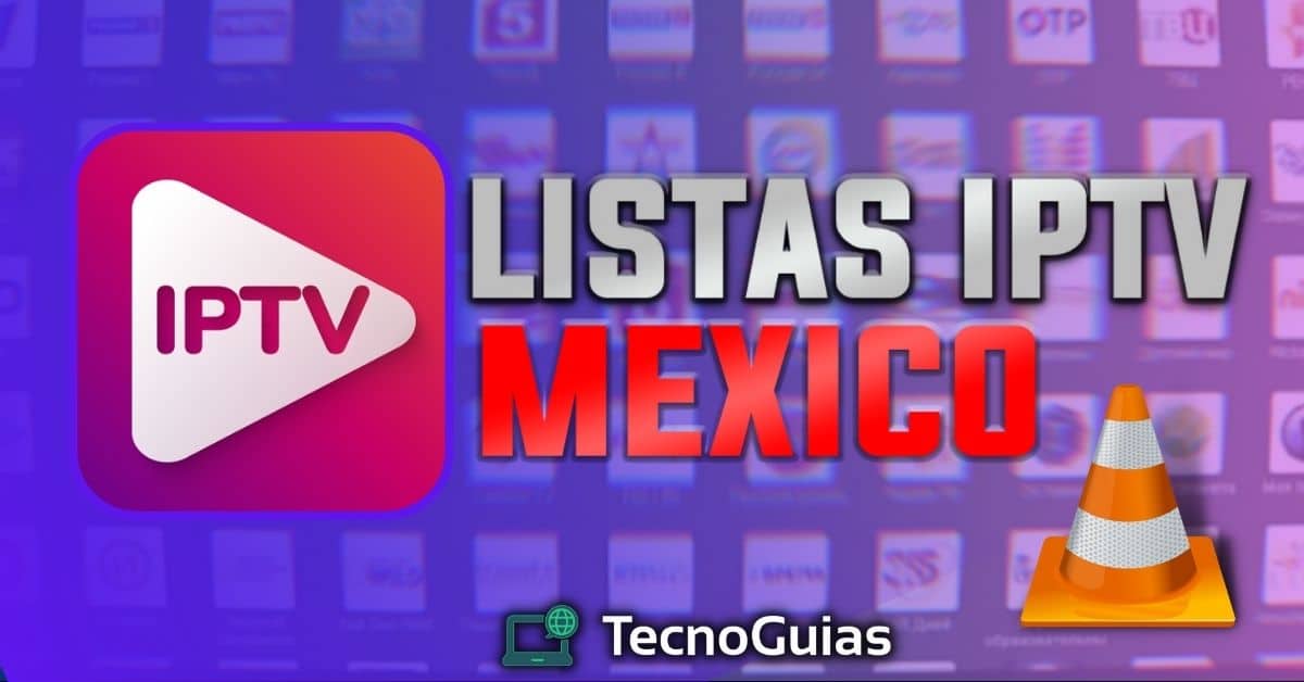 Listas IPTV Mexico Actualizadas En
