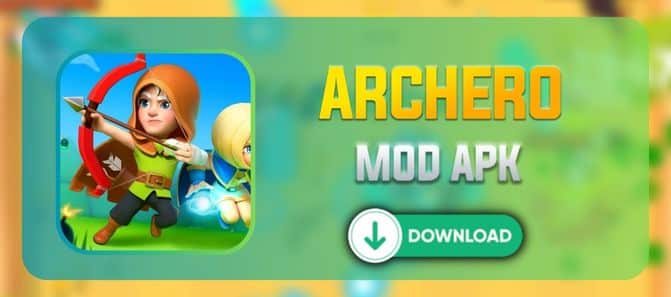 Archero mod apk downloaden